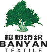 บริษัท Suzhou Banyan Textile, Ltd.